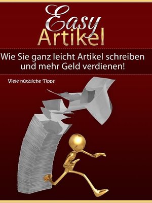 cover image of Richtig Geld verdienen mit der Erstellung einfacher Internet-Artikel--Viele nützliche Tipps